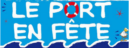 Le Port en Fête le 25 juin 10h/18h